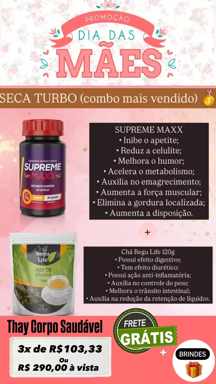 Promoção do mês das mães :Maxx+Cha Regu Life Pacotão 