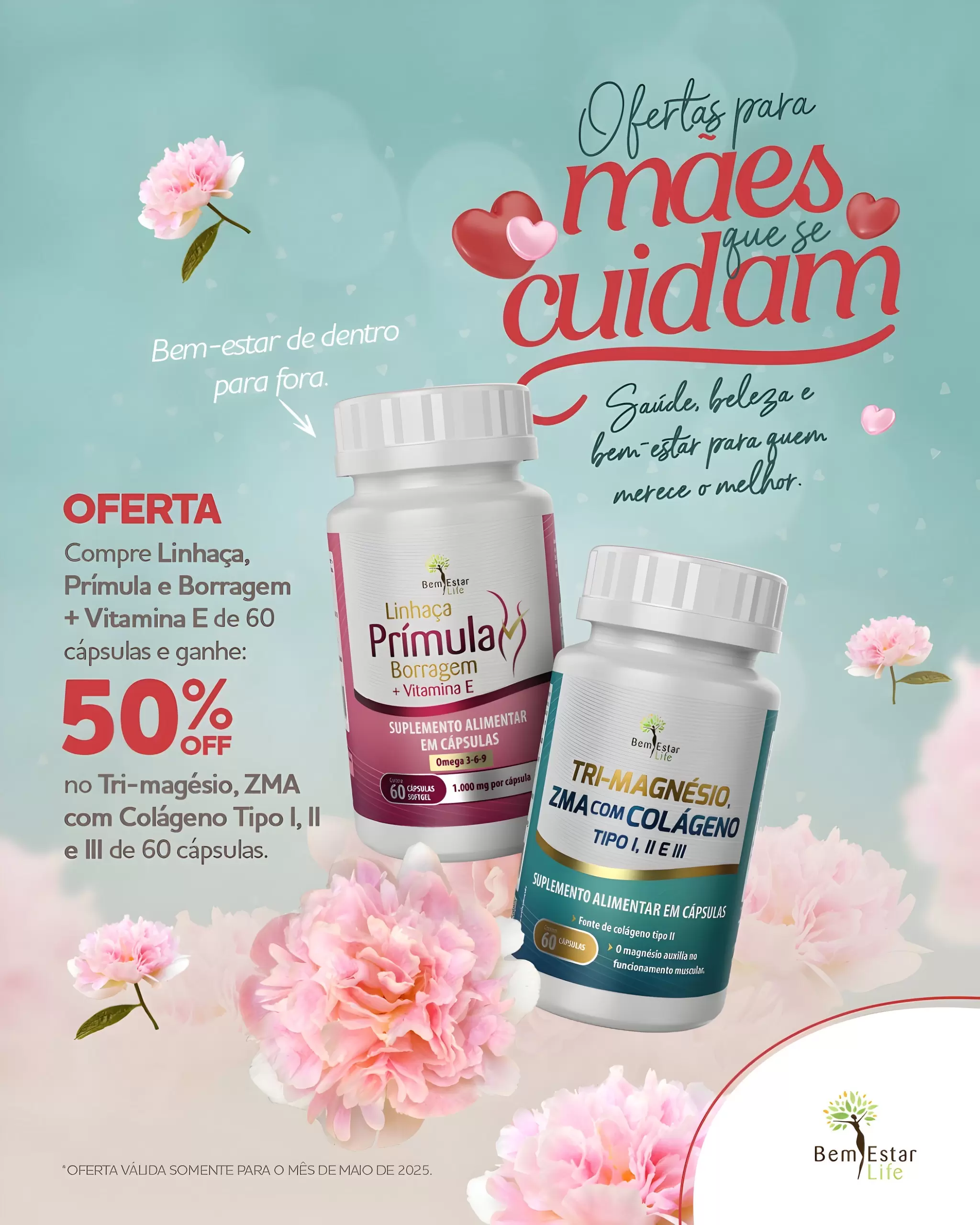 MÊS DAS MÃES - NA COMPRA DE PRIMULA, BORRAGEM, 60 CAPS. 50% DSCTO TRI-MAGNESIO COM COLAGENO 1.2 e 3